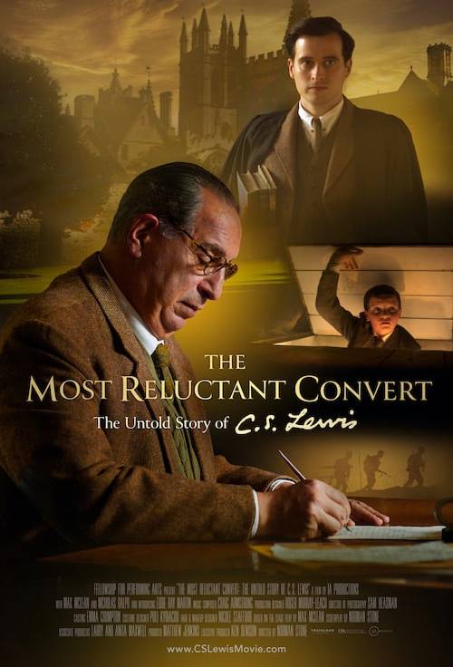 The Most Reluctant Convert: The Untold Story of C.S. Lewis